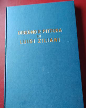 DISEGNO E PITTURA DI LUIGI ZILIANI