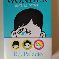 Wonder (tutte le storie) di R. J. Palacio