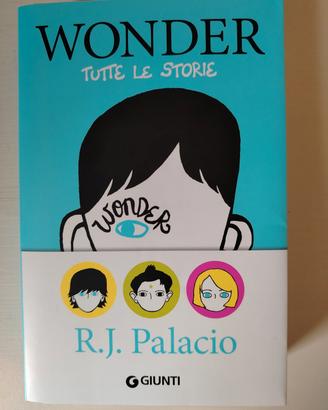 Wonder (tutte le storie) di R. J. Palacio