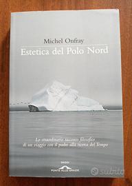 Michel Onfray - Estetica del Polo Nord 