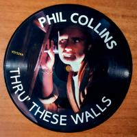 Phil Collins - Thru These Walls - 7" Picture Disc