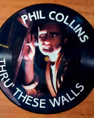 Phil Collins - Thru These Walls - 7" Picture Disc