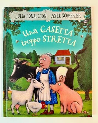 Una Casetta troppo Stretta, Julia Donaldson