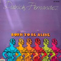 Vinile Patrick Hernandez Born to Be Alive