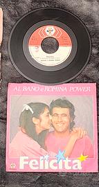 Vinile 45 giri di Al Bano e Romina Felicità