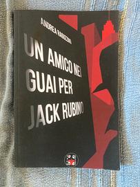 Andrea Raguzzino Un amico nei guai per Jack Rubino