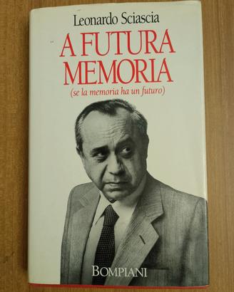 A futura memoria - Leonardo Sciascia 