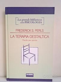 Frederick S. Perls: La terapia gestaltica - Fabbri