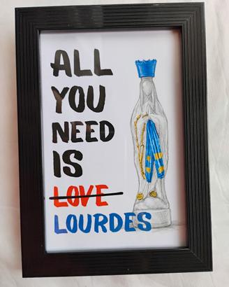 Quadro decorativo "All You Need Is Lourdes"