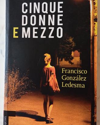"Cinque donne e mezzo"-Francisco González 