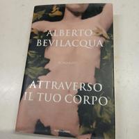 Attraverso il tuo corpo Mondadori Bevilacqua Alber