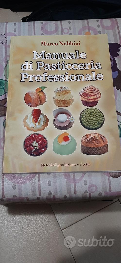 libro manuale di pasticceria professionale - Libri e Riviste In