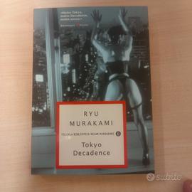 Ryu Murakami - Tokyo decadence
