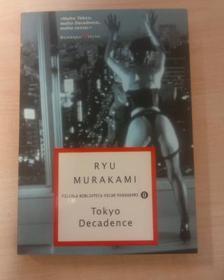 Ryu Murakami - Tokyo decadence