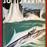 Libro L’Insidia Sottomarina 1931 Hoepli (MI)