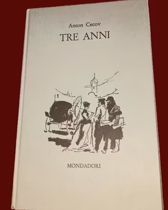 Libro "Tre anni". Anton Cecov. A. Mondadori 1960