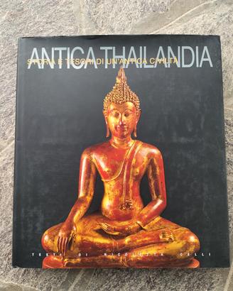 Libro "Antica Thailandia – Storia e tesori di 