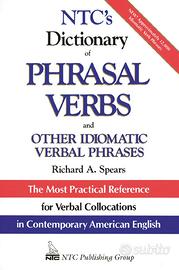 NTC's Dictionary of Phrasal Verbs and Other Idioms