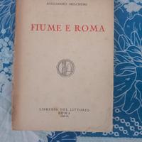 FIUME E ROMA  ALESSANDRO MELCHIORI