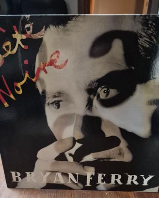 Vinile 33 giri BRYAN FERRY - Bete Noire 1987