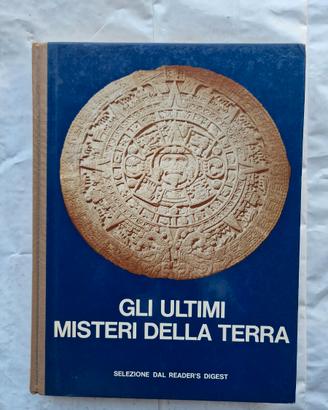 Il grande libro degli ultimi misteri della terra
