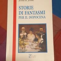 K. Jerome - STORIE DI FANTASMI PER IL DOPOCENA