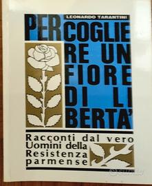 L. Tarantini- Per cogliere un fiore di liberta