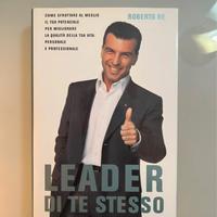 Libro “Leader di te stesso” di Roberto Re