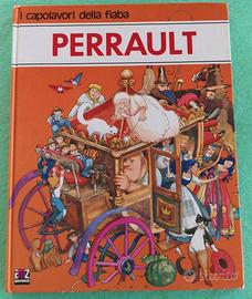 I capolavori della fiaba. Perrault. Ed. 1984