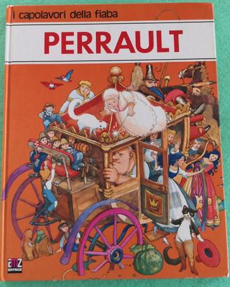 I capolavori della fiaba. Perrault. Ed. 1984