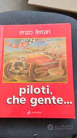 volume di Enzo Ferrari, Piloti, che gente...