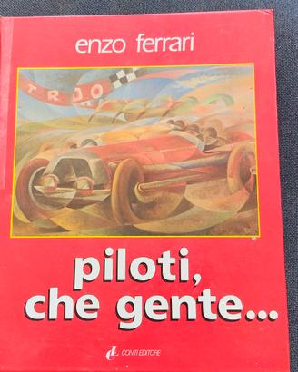 volume di Enzo Ferrari, Piloti, che gente...