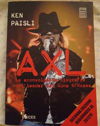 Axl - la sconvolgente biografia... 