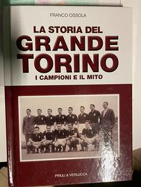 La storia del grande torino - Franco Ossola