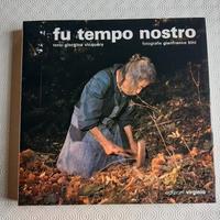 Fu tempo nostro di Gianfranco Bini+ALTRI