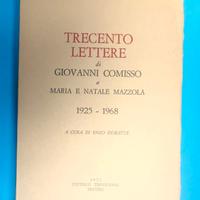 TRECENTO LETTERE DI GIOVANNI COMISSO 1925-1968