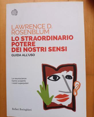 Lo straordinario potere dei nostri sensi