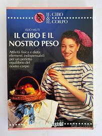 Libro "Il cibo e il nostro peso" di Elio Muti
