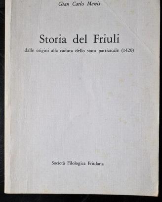 Libro di Gian Carlo Menis "Storia del Friuli"