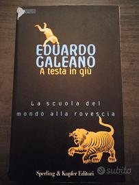 Eduardo Galeano - a testa in giù - 1999