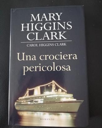 "Una crociera pericolosa"  di Mary Higgins Clark 