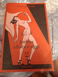 Joshua allora e oggi di Mordecai Richler