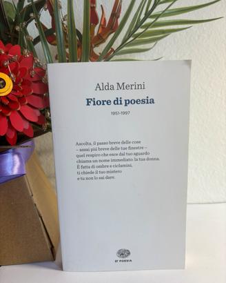 Fiore di poesia (1951-1997) - Alda Merini Einaudi