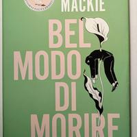❇️BELLA MACKIE - Bel modo di morire 😒💀