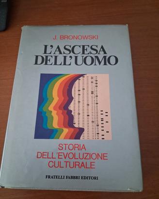 libro "L'ascesa dell'uomo" di J.Bronowski