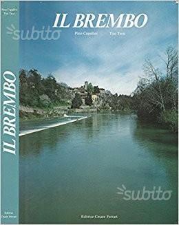 Il Brembo- Storia di acque e di uomini