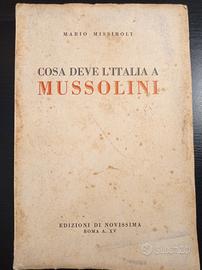 Cosa deve l'Italia a Mussolini - Mario Missiroli