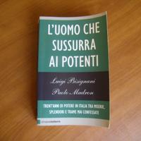 L uomo che sussurra ai potenti