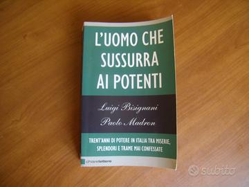 L uomo che sussurra ai potenti