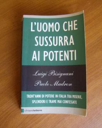 L uomo che sussurra ai potenti